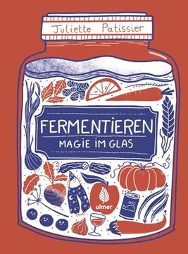portada Fermentieren - Magie im Glas (en Alemán)
