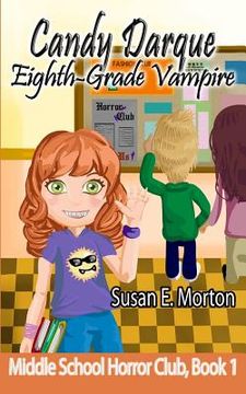 portada Candy Darque, Eighth-Grade Vampire (en Inglés)