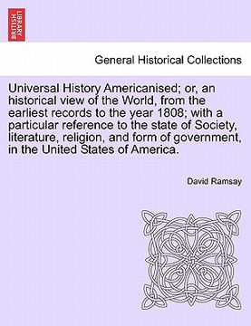 portada universal history americanised; or, an historical view of the world, from the earliest records to the year 1808; with a particular reference to the st (in English)