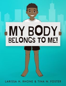 portada My Body Belongs To Me!: A book about body ownership, healthy boundaries and communication. (en Inglés)
