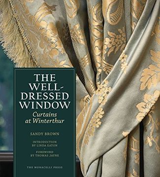 portada The Well-Dressed Window: Curtains at Winterthur (en Inglés)