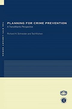portada Planning for Crime Prevention: A Transatlantic Perspective (Rtpi Library Series) (en Inglés)