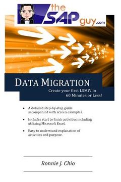 portada SAP Data Migration - Creating your first LSMW in 60 minutes or LESS! (en Inglés)