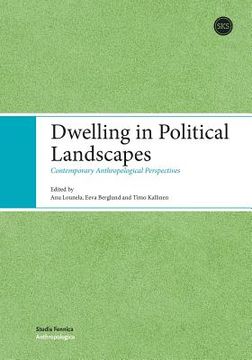 portada Dwelling in Political Landscapes (en Inglés)