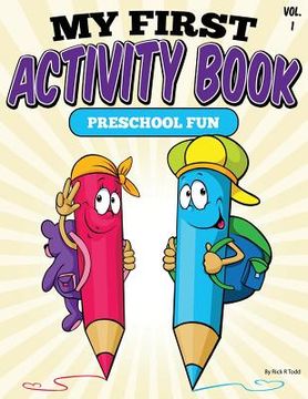 portada My First Activity Book (Preschool Fun): All Ages Activity & Coloring Books (en Inglés)