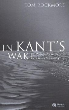 portada in kant ` s wake: philosophy in the twentieth century