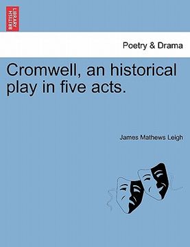 portada cromwell, an historical play in five acts. (en Inglés)