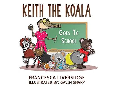 portada Keith the Koala Goes to School 