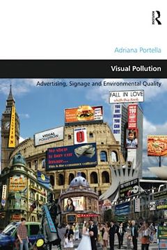 portada Visual Pollution: Advertising, Signage and Environmental Quality (en Inglés)