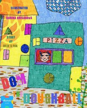 portada Dom the Doughball: Authored & Illustrated by Kids (en Inglés)