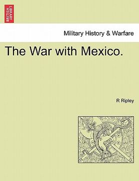 portada the war with mexico. (en Inglés)