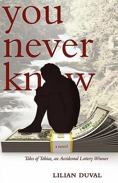 portada you never know: tales of tobias, an accidental lottery winner