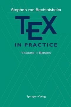 portada tex in practice: volume 1: basics (en Inglés)