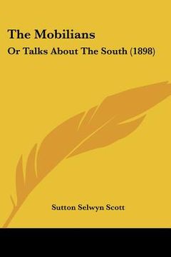 portada the mobilians: or talks about the south (1898) (en Inglés)