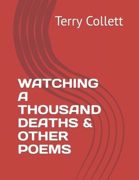 portada Watching a Thousand Deaths & Other Poems (en Inglés)