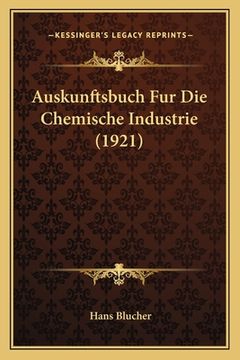 portada Auskunftsbuch Fur Die Chemische Industrie (1921) (en Alemán)