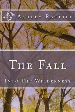 portada The Fall: Into The Wildnerness (en Inglés)