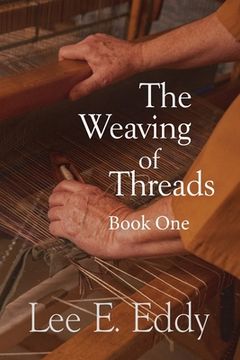portada The Weaving of Threads, Book One (en Inglés)