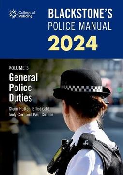 portada Blackstone's Police Manuals Volume 3: General Police Duties 2024 (in English)
