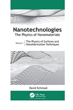 portada Nanotechnologies: The Physics of Nanomaterials: Volume 1: The Physics of Surfaces and Nanofabrication Techniques (en Inglés)