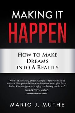 portada Making It Happen: How to Make Dreams Into a Reality (en Inglés)