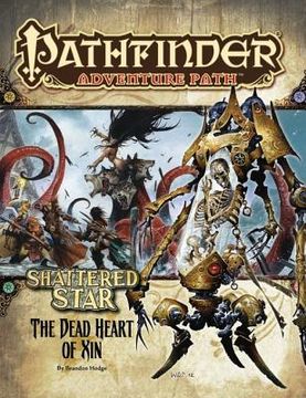 portada pathfinder adventure path: shattered star part 6 - the dead heart of xin (en Inglés)