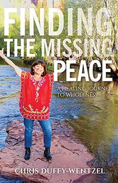 portada Finding the Missing Peace: A Healing Journey to Wholeness (in English)