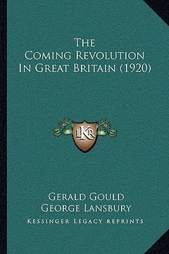 portada the coming revolution in great britain (1920) the coming revolution in great britain (1920) (en Inglés)
