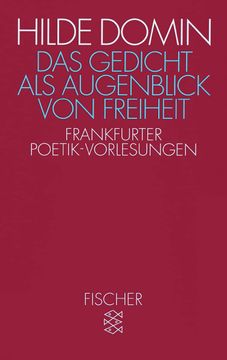 portada Das Gedicht als Augenblick von Freiheit: Frankfurter Poetik-Vorlesungen 1987/1988 (en Alemán)