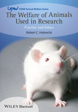 portada The Welfare of Animals Used in Research: Practice and Ethics