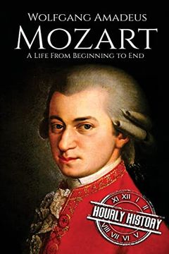 portada Mozart: A Life From Beginning to End (en Inglés)