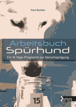 portada Arbeitsbuch Spürhund: Ein 15-Tage-Programm zur Geruchsprägung (in German)