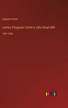 portada Lettres d'Auguste Comte à John Stuart Mill: 1841-1846 (in French)