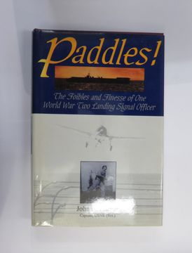portada Paddles! The Foibles and Finesse of one World war ii Landing Signal Officer de John a. Harper(Schiffer Pub) (en Inglés)