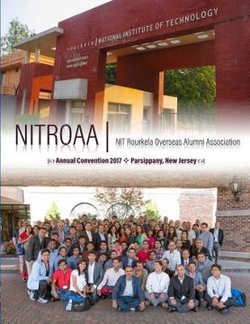 portada NITROAA NIT Rourkela Overseas Alumni Association: Annual Convention 2017, Parsippany, New Jersey (en Inglés)