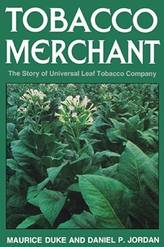 portada Tobacco Merchant: The Story of Universal Leaf Tobacco Company