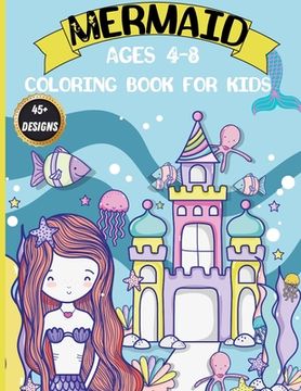 portada Mermaid Coloring Book for Kids: Magical Coloring Book with Mermaids and Sea Creatures (en Inglés)