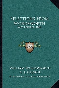 portada selections from wordsworth: with notes (1889) (en Inglés)
