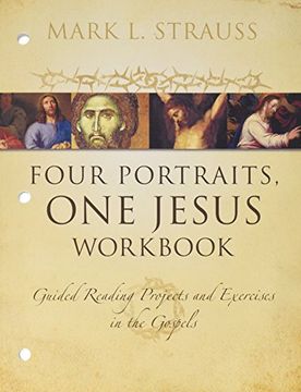 portada Four Portraits, One Jesus Workbook: Guided Reading Projects and Exercises in the Gospels