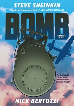 portada Bomb Graphic Novel Edition: The Race to Build - and Steal - the World'S Most Dangerous Weapon (in English)