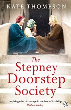 portada The Stepney Doorstep Society: The Remarkable True Story of the Women who Ruled the East end Through war and Peace (Ladybird Readers) (in English)