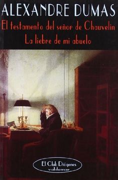 portada El Testamento del Señor de Chauvelin; La Liebre de mi Abuelo (in Spanish)