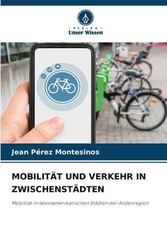 portada Mobilität Und Verkehr in Zwischenstädten (in German)