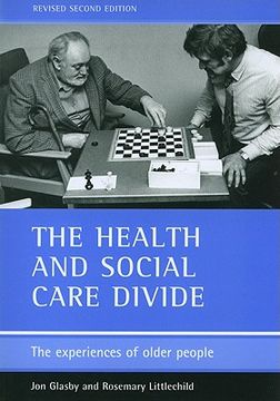 portada the health and social care divide: the experiences of older people (en Inglés)
