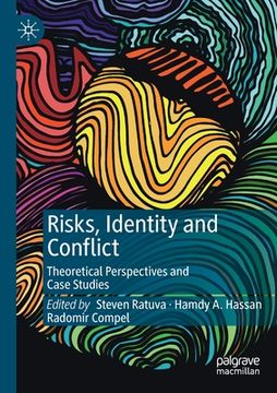 portada Risks, Identity and Conflict: Theoretical Perspectives and Case Studies (en Inglés)