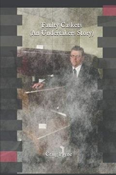 portada Faulty Caskets (An Undertakers Story) (en Inglés)