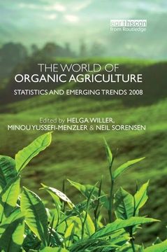 portada The World of Organic Agriculture: Statistics and Emerging Trends 2008 (en Inglés)