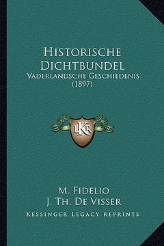 portada Historische Dichtbundel: Vaderlandsche Geschiedenis (1897)