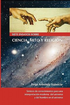 portada siete ensayos sobre ciencia, mito y religi n