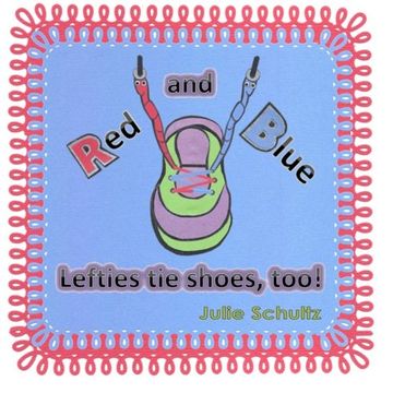 portada Red and Blue: Lefties tie Shoes, Too! 